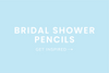Bridal Shower Pencils